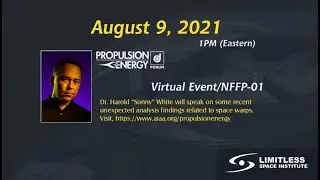 Propulsion Energy Forum with Dr. Harold Sonny White