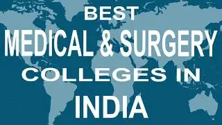 General Medical And Surgery Colleges in india