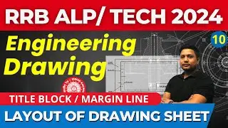 Basic Science & Engineering Drawing🔴Live | layout of drawing sheet | Concept | RRB ALP/TECH 2024