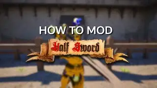 How to Install Mods in Half Sword (2025) &ndash; EASY GUIDE