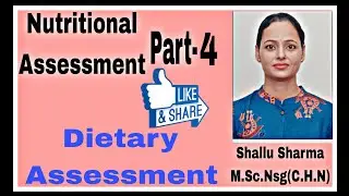 Dietary Assessment|| Dietary History|| Food dairy technique