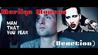 Marilyn Manson - Man That You Fear - (REACTION)