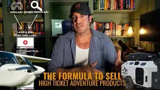 How to Sell High Ticket Adventure Products: Airplanes, Trailers, Overland Builds & Boats with Ads
