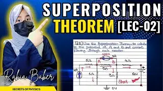 2. SUPERPOSITION THEOREM STEP BY STEP SOLVED EXAMPLE BASIC ELECTRONICS SECRETS OF PHYSICS RABIA BABE