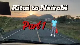 Road Trip Kenya 🇰🇪 | Kitui to Machakos (Part 1)
