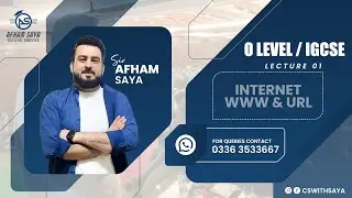 LECTURE # 1 | INTERNET & its Uses | OLEVEL | IGCSE | CHAPTER # 5 |  Internet, WWW & Url | 2210, 0478