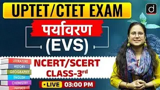 CTET/UPTET Exam Special | NCERT/SCERT | EVS Class | PYQs | Drishti Teaching Exams