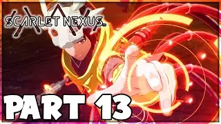 SCARLET NEXUS Walkthrough PART 13 - Path to the Future and Freedom (XBOX SERIES X|S 1440p)