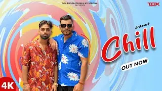 Chill | Official Video | Punit Assandh ft. Arry kaim | AP Music | Haryanvi Song | New Songs 2024