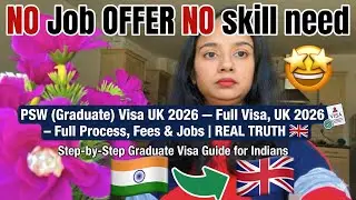 No Job Offer Needed! PSW Visa UK 2026 Full Process for Indian Students