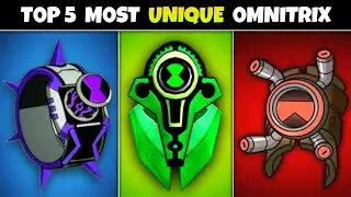 Top 5 Most Unique and special Omnitrix in BEN 1O // Fan 10k
