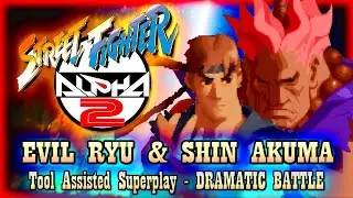 【TAS】STREET FIGHTER ALPHA 2 - DRAMATIC BATTLE - EVIL RYU & SHIN AKUMA