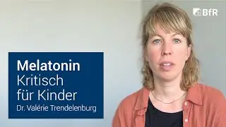 Melatonin - Kritisch für Kinder