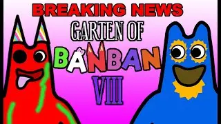 BREAKING NEWS! NEW TRAILER Garten of Banban 8!