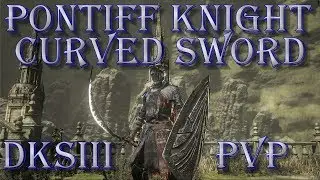 Dark Souls 3 PvP - Pontiff Knight Curved Sword Build