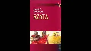 01.Słuchowiska chrześcijańskie   Szata Lloyd Douglas   część I