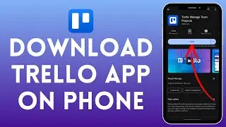 How to Download Trello App on Phone | Trello Mobile App Installation in 2024