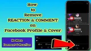 How to Remove Comment and Reaction Button on Facebook?