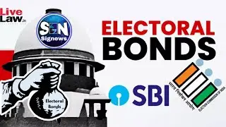 Electoral bond case SC directed  sbi to submit data on 12.3.2024