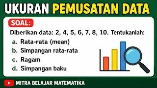 Statistika Data Tunggal Lengkap: Mean, Simpangan Rata-rata, Ragam & Simpangan Baku - Mudah & Cepat