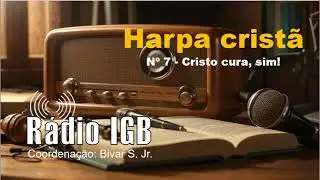Harpa cristã / Hino n.  7 