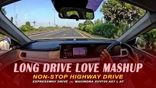 Highway Drive with 🔥 Mahindra XUV700 AX7 L AT 🔥 Best Car Driving Songs | Nonstop Jukebox