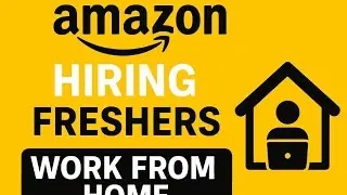 Amazon Hiring 2025 | Work From Home Jobs | Amazon Jobs for Freshers | Apply Now