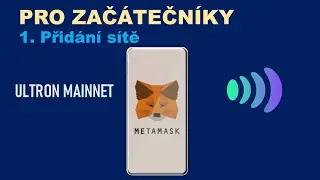 Přid&aacute;n&iacute; s&iacute;tě Ultron Mainnet do Metamask