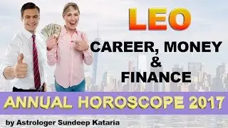 LEO 2017 Career, Finance and MONEY Annual Horoscope Astrology