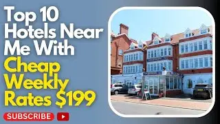 Hotels Near Me With Cheap Weekly Rates