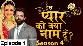 Is pyar ko kya naam doon season 4 Episode 1 | First Promo