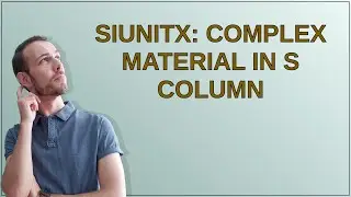 Tex: SIunitx: complex material in S column