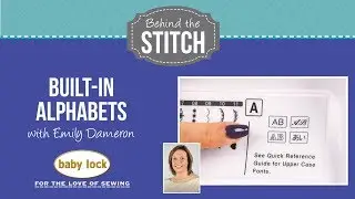 Behind the Stitch: Built-In Alphabets
