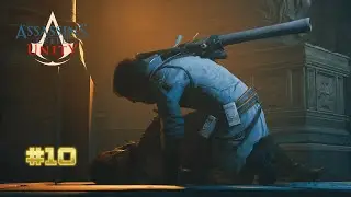 Another Sad Ending | AC UNITY | Gameplay @10 (FINALE)