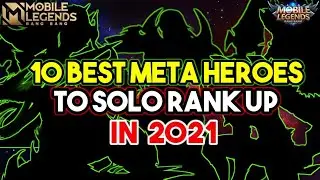 10 Best Meta Heroes For Solo Rank In 2021 | Best Heroes in Mobile Legends 2021