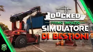 DOCKED: il SIMULATORE di BESTIONI ! PC GAMEPLAY ITA