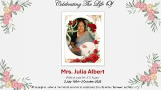 Celebrating life of  Mrs.Julia Albert | 06 -10-2025 at 6:30pm