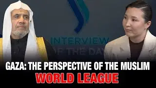 Gaza: The Perspective of the Muslim World League | Interview of the Day