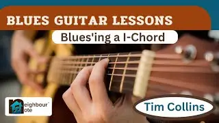 Blues'ing a I-Chord. Blues Guitar Lessons. Teacher: Tim Collins #musiclesson