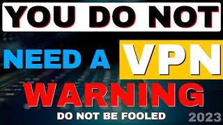 &laquo;Вам НЕ нужен VPN&raquo;