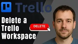 Trello: How to Delete a Workspace (2025 Management & Productivity Tutorial)