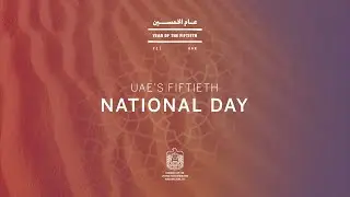 The Year of the 50th - A celebration of the UAE&rsquo;s Golden Jubilee