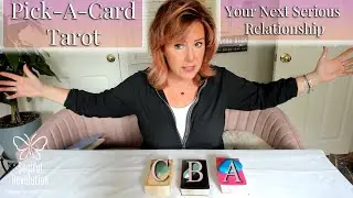 Your Next Serious Relationship (Pick a Card Tarot) 📌 Timeless Tarot Card Reading