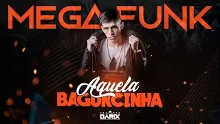 MEGA FUNK AQUELA BAGUNCINHA - Dezembro 2018 - (Dj Darix)