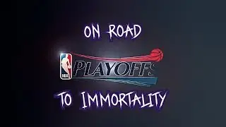 2019 NBA Playoffs Trailer - On Road To Immortality ᴴᴰ