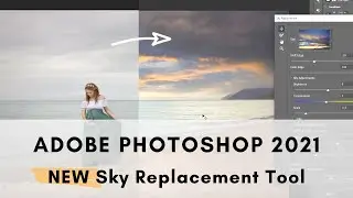[NEW PHOTOSHOP 2021 UPDATE]  -  Sky Replacement Tool  -  Kat Fantin