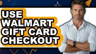 How to Use Walmart Gift Card at Self Checkout (Updated 2025)