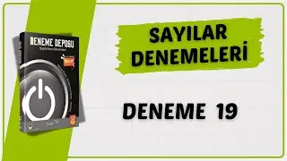 SAYILAR DENEME 19 ÇÖZÜMLERİ ( DENEME DEPOSU SAYILAR DENEME ÇÖZÜMLERİ )