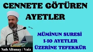 CENNETE GÖTÜREN AYETLER; MÜMİNUN 1-10 AYETLER ÜZERİNE TEFEKKÜR #kuran #sünnet #dua
