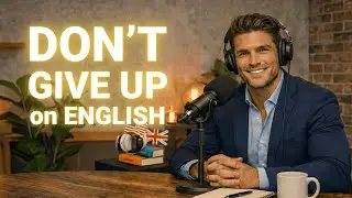 Don&rsquo;t Give Up! How to Keep Learning English Even on Hard Days 💪 | Easy English Tips